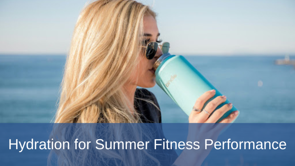 Hydration for Summer Fitness Performance