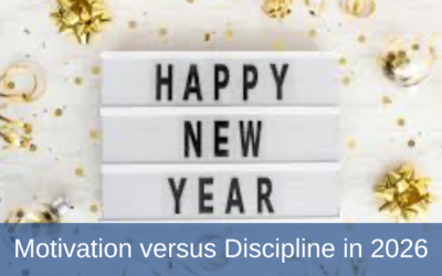 Motivation versus Discipline in 2026