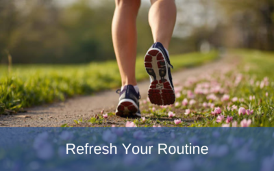 Refresh Your Routine
