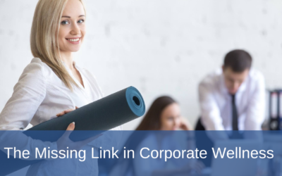The Missing Link in Corporate Wellness