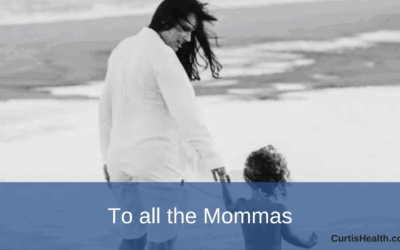 To all the Mommas